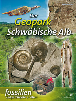 Geheftet Fossilien-Sonderheft &quot;Der Geopark Schwäbische Alb&quot; von Redaktion Fossilien