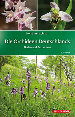 Fester Einband Die Orchideen Deutschlands von Horst Kretzschmar