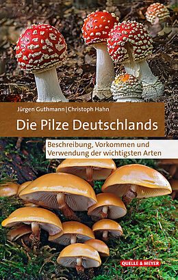 Fester Einband Die Pilze Deutschlands von Jürgen Guthmann, Christoph Hahn