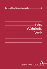 Fester Einband Sein, Wahrheit, Welt von Eugen Fink
