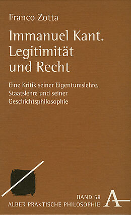Fester Einband Immanuel Kant. Legitimität und Recht von Franco Zotta
