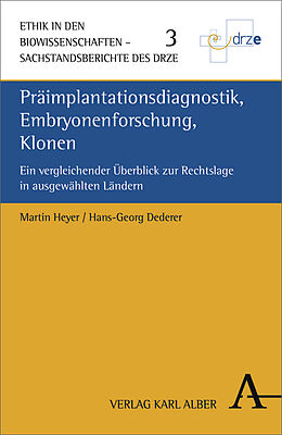 Kartonierter Einband Präimplantationsdiagnostik, Embryonenforschung, Klonen von Martin Heyer, Hans-Georg Dederer