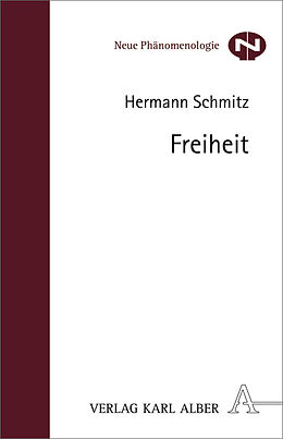 Kartonierter Einband Freiheit von Hermann Schmitz