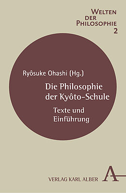 Kartonierter Einband Die Philosophie der Kyôto-Schule von 