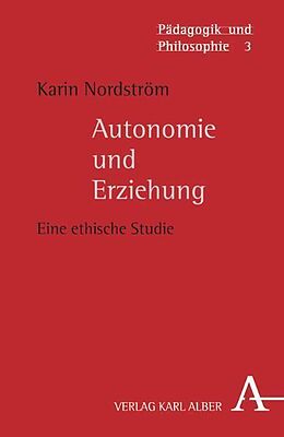 Kartonierter Einband Autonomie und Erziehung von Karin Nordström