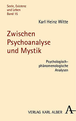 Kartonierter Einband Zwischen Psychoanalyse und Mystik von Karl Heinz Witte