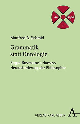 Kartonierter Einband Grammatik statt Ontologie von Manfred A. Schmid