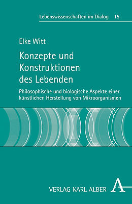 Kartonierter Einband Konzepte und Konstruktionen des Lebenden von Elke Witt