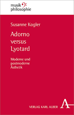 Fester Einband Adorno versus Lyotard von Susanne Kogler