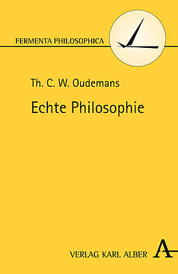 Kartonierter Einband Echte Philosophie von Th. C. W. Oudemans