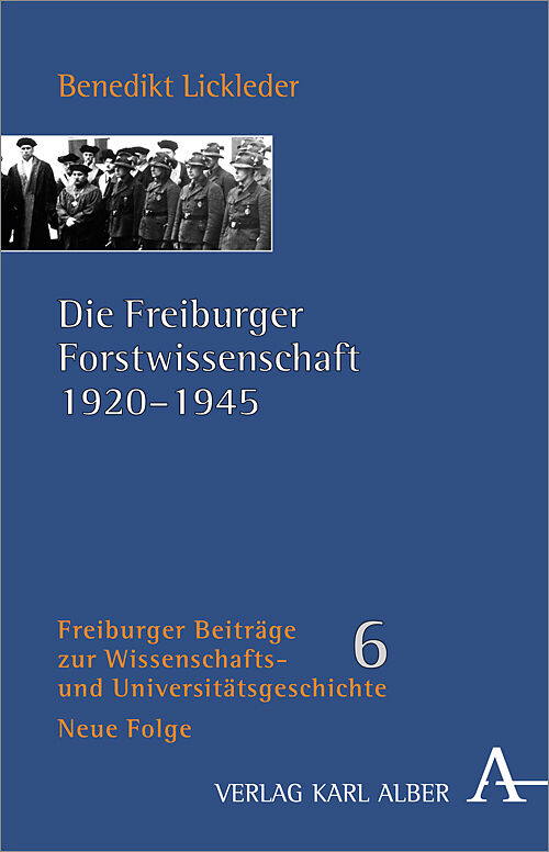 Die Freiburger Forstwissenschaft 1920-1945