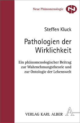 Kartonierter Einband Pathologien der Wirklichkeit von Steffen Kluck