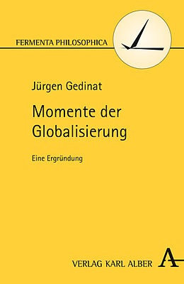 Paperback Momente der Globalisierung von Jürgen Gedinat