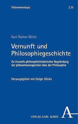 Kartonierter Einband Vernunft und Philosophiegeschichte von Kurt Rainer Meist