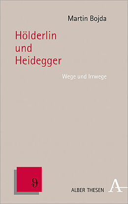 Fester Einband Hölderlin und Heidegger von Martin Bojda