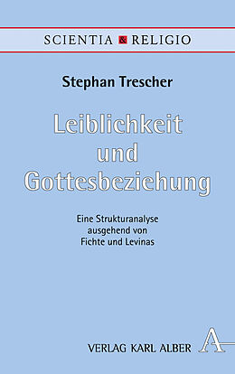 Fester Einband Leiblichkeit und Gottesbeziehung von Stephan Trescher