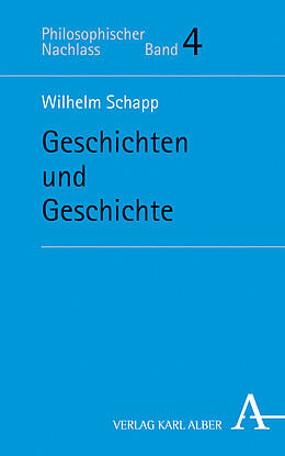 Fester Einband Geschichten und Geschichte von Wilhelm Schapp