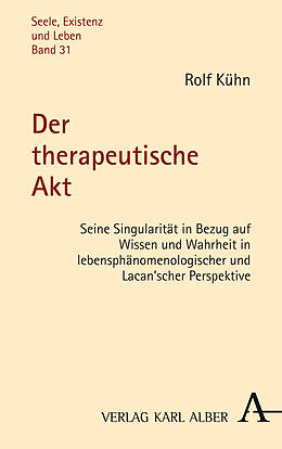 Kartonierter Einband Der therapeutische Akt von Rolf Kühn
