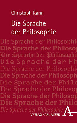 Fester Einband Die Sprache der Philosophie von Christoph Kann