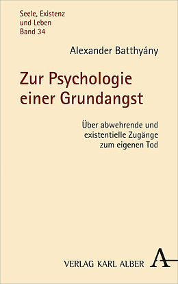 Kartonierter Einband Zur Psychologie einer Grundangst von Alexander Batthyány