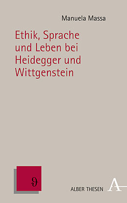 Fester Einband Ethik, Sprache und Leben bei Heidegger und Wittgenstein von Manuela Massa