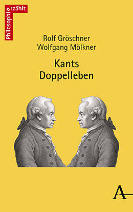 Kartonierter Einband Kants Doppelleben von Rolf Gröschner, Wolfgang Mölkner
