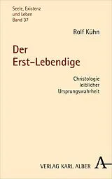 Kartonierter Einband Der Erst-Lebendige von Rolf Kühn
