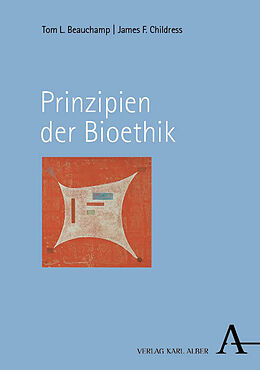 Kartonierter Einband Prinzipien der Bioethik von Tom L. Beauchamp, James F. Childress