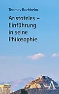 E-Book (pdf) Aristoteles - Einführung in seine Philosophie von Thomas Buchheim