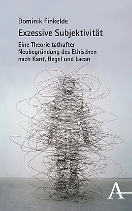 E-Book (pdf) Exzessive Subjektivität von Dominik Finkelde
