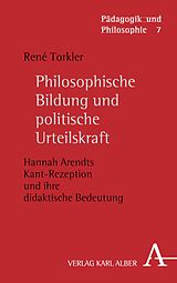 E-Book (pdf) Philosophische Bildung und politische Urteilskraft von René Torkler