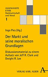 E-Book (pdf) Der Markt und seine moralischen Grundlagen von 