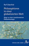 E-Book (pdf) Philosophieren in einer globalisierten Welt von Rolf Elberfeld