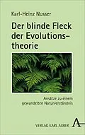 E-Book (pdf) Der blinde Fleck der Evolutionstheorie von Karl-Heinz Nusser