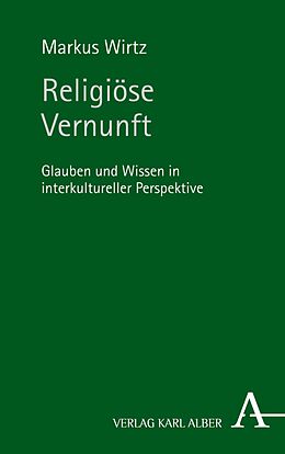 E-Book (pdf) Religiöse Vernunft von Markus Wirtz