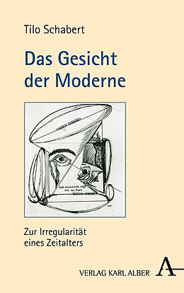 E-Book (pdf) Das Gesicht der Moderne von Prof. Tilo Schabert