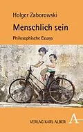 E-Book (pdf) Menschlich sein von Holger Zaborowski