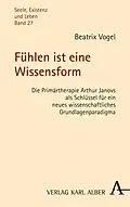 E-Book (pdf) Fühlen ist eine Wissensform von Beatrix Vogel