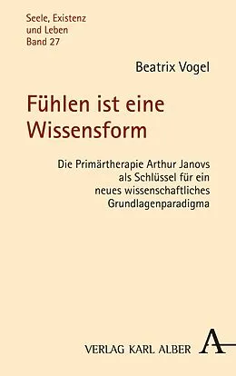 E-Book (pdf) Fühlen ist eine Wissensform von Beatrix Vogel
