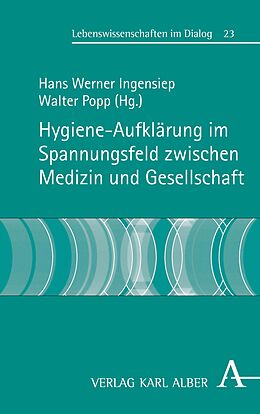 E-Book (pdf) Hygiene-Aufklärung im Spannungsfeld zwischen Medizin und Gesellschaft von 