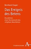 E-Book (pdf) Das Ereignis des Betens von Prof. Dr. Bernhard Casper