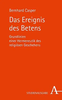 E-Book (pdf) Das Ereignis des Betens von Prof. Dr. Bernhard Casper
