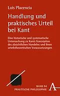 E-Book (pdf) Handlung und praktisches Urteil bei Kant von Luis Placencia