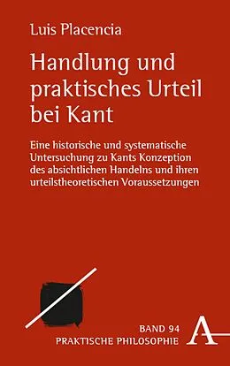 E-Book (pdf) Handlung und praktisches Urteil bei Kant von Luis Placencia