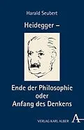 E-Book (pdf) Heidegger - Ende der Philosophie und Sache des Denkens von Harald Seubert