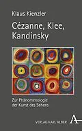 E-Book (pdf) Cézanne, Klee, Kandinsky von Klaus Kienzler
