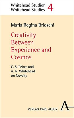 eBook (pdf) Creativity Between Experience and Cosmos de Maria Regina Brioschi