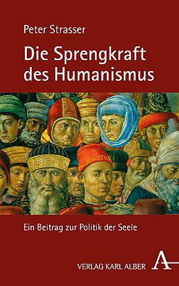 E-Book (pdf) Die Sprengkraft des Humanismus von Peter Strasser