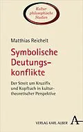 E-Book (pdf) Symbolische Deutungskonflikte von Matthias Reichelt