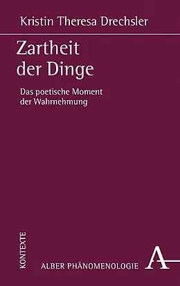 E-Book (pdf) Zartheit der Dinge von Kristin Theresa Drechsler